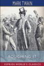 Roughing It (Esprios Classics) - Preview
