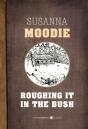 Roughing It In The Bush - Preview