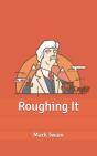 Roughing It - Preview