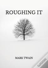 Roughing It