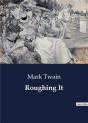 Roughing It - Preview