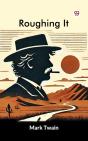 Roughing It - Preview