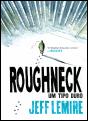 Roughneck - Preview