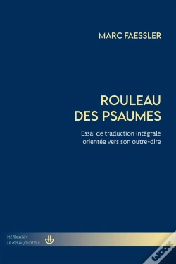 Capa do artigo Rouleau Des Psaumes : Essai De Traduction Intégrale Orientée Vers Son Outre-Dire