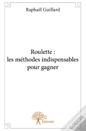 Capa do artigo Roulette : Les Méthodes Indispensables Pour Gagner