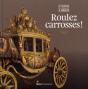 Roulez Carrosses - Preview