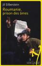 Roumanie, Prison Des Âmes - Preview