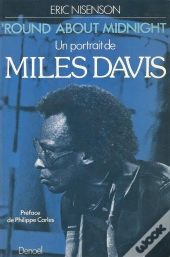 Round About Midnight (Un Portrait De Miles Davis)