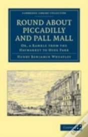 Capa do artigo Round About Piccadilly And Pall Mall