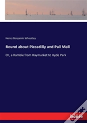 Capa do artigo Round About Piccadilly And Pall Mall