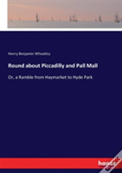 Capa do artigo Round About Piccadilly And Pall Mall