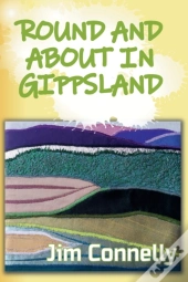 Round And About In Gippsland