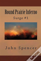 Round Prairie Inferno