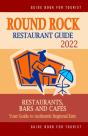 Round Rock Restaurant Guide 2022 - Preview
