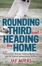 Rounding Third And Heading For Home - Preview