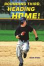 Rounding Third, Heading Home! - Preview
