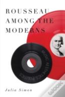 Rousseau Among The Moderns