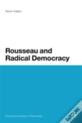 Rousseau And Radical Democracy