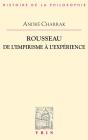 Rousseau ; De L'Empirisme À L'Expérience - Preview