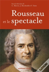Rousseau Et Le Spectacle