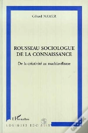 Capa do artigo Rousseau Sociologue De La Connaissance ; De La Creativite Au Machiavelisme
