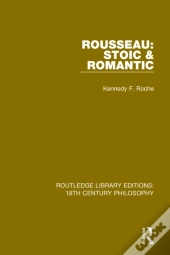 Rousseau: Stoic & Romantic