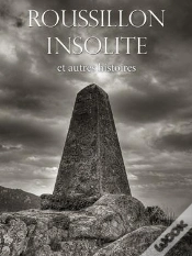 Capa do artigo Roussillon Insolite Et Autres Histoires