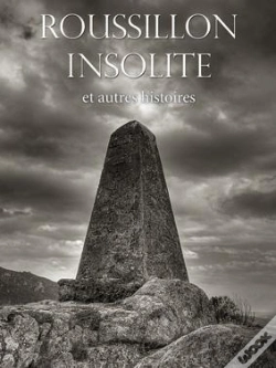 Capa do artigo Roussillon Insolite Et Autres Histoires