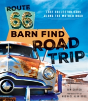 Route 66 Barn Find Road Trip - Preview