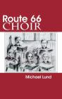 Route 66 Choir - Preview