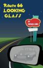 Route 66 Looking-Glass - Preview
