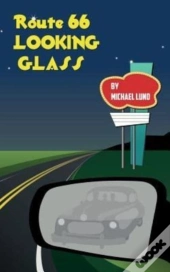 Route 66 Looking-Glass