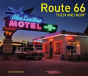 Route 66 Then And Nowâ® - Preview