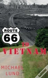 Route 66 To Vietnam