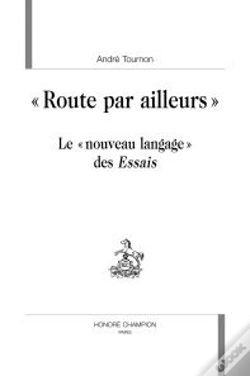 Capa do artigo Route Par Ailleurs ; Le Nouveau Langage Des Essais