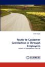 Route To Customer Satisfaction Is Through Employees - Preview