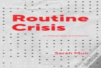 Routine Crisis