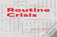 Routine Crisis