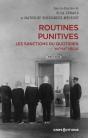 Routines Punitives : Les Sanctions Du Quotidien ; Xixe-Xxe Siècle - Preview