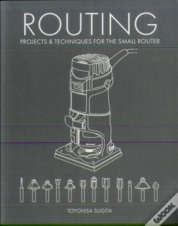 Capa do artigo Routing - Projects & Techniques For The Small Router