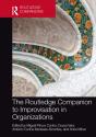 Routledge Companion To Improvisation In Organizations - Preview