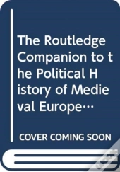 Routledge Companion To Medieval Europe