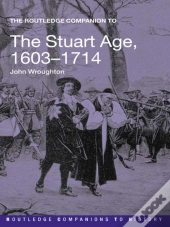 Routledge Companion To The Stuart Age, 1603-1714