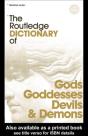 Routledge Dictionary Of Gods And Goddesses, Devils And Demons - Preview