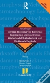 Routledge German Dictionary Of Electrical Engineering And Electronics Worterbuch Elektrotechnik And Elektronik Englisch