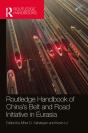 Routledge Handbook Of China'S Belt And Road Initiative In Eurasia - Preview