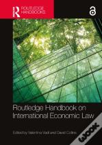 Routledge Handbook On International Economic Law