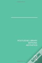 Routledge Library Editions: Aesthetics