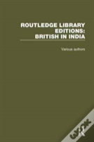 Routledge Library Editions: British In India