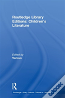 Routledge Library Editions: Children'S Literature